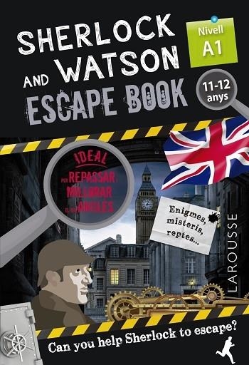 SHERLOCK AND WATSON ESCAPE BOOK NIVELL A1 11-12 ANYS | 9788418473319