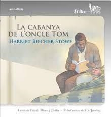 LA CABANYA DE L'ONCLE TOM | 9788418592140 | HARRIET BEECHER STOWE / EVA SANCHEZ