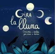 GIRA LA LLUNA   CANÇONS I CONTES PER ANAR A DORMIR | 9788412266740 | FERRAN GALLART / ANNA GRIMAL