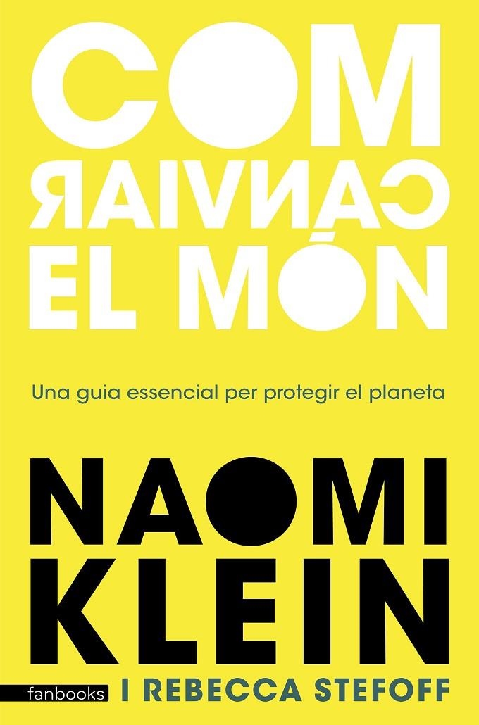 CON CANVIAR EL MON | 9788418327636 | NAOMI KLEIN / REBECCA STEFOFF