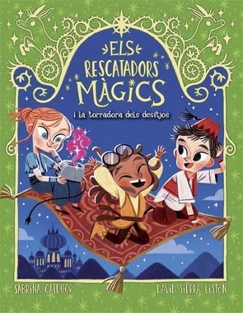 ELS RESCATADORS MAGICS I LA TORRADORA DELS DESITJOS | 9788424670856 | SABRINA CATDOOR / DAVID SIERRA LISTON