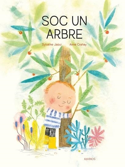 SOC UN ARBRE | 9788417742546 | SYLVAINE JAOUI / ANNE CRAHAY