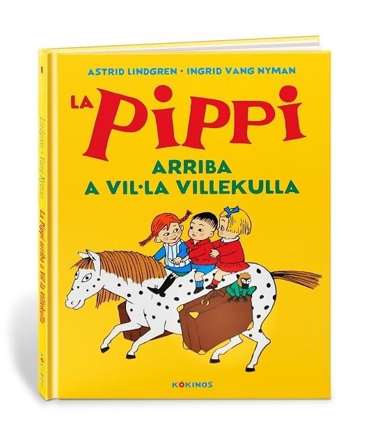 LA PIPPI ARRIBA A VIL"LA VILLEKULLA | 9788417742515 | ASTRID LINDGREN / INGRID VANG NYMAN