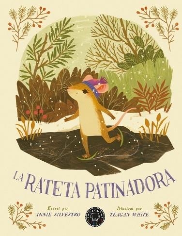 LA RATETA PATINADORA | 9788418733222 | ANNIE SILVESTRO / TEAGAN WHITE