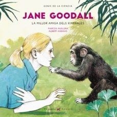 JANE GOODALL   LA MILLOR AMIGA DELS XIMPANZES | 9788417137717 | MARCOS MUSLERA / ALBERT ASENSIO