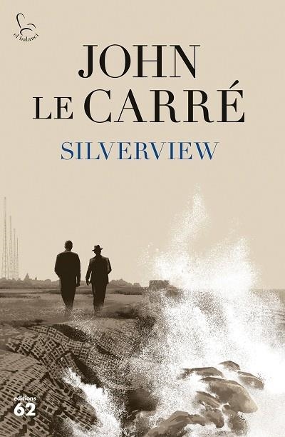 SILVERVIEW | 9788429779943 | JOHN LE CARRE