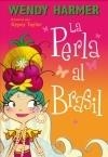 LA PERLA AL BRASIL | 9788448839079 | WENDY HARMER / GYPSY TAYLOR