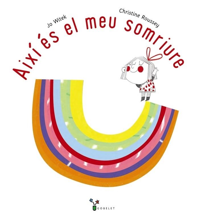 AIXI ES EL MEU SOMRIURE | 9788413491042 | JO WITEK / CHRISTINE ROUSSEY