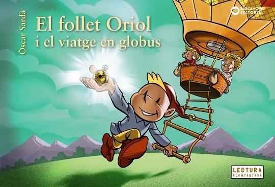 EL FOLLET ORIOL I EL VIATGE EN GLOBUS | 9788448958060 | OSCAR SARDA