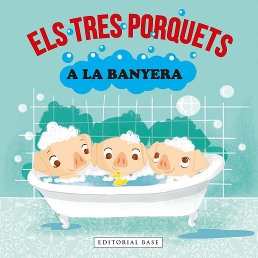 ELS TRES PORQUETS A LA BANYERA | 9788418434990