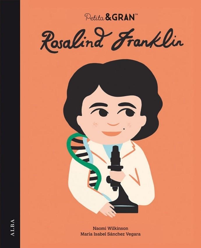 ROSALIND FRANKLIN | 9788490658598 | NAOMI WILKINSON / MARIA ISABEL SANCHEZ VEGARA