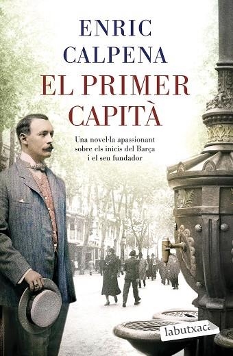 EL PRIMER CAPITA | 9788418572869 | ENRIC CALPENA