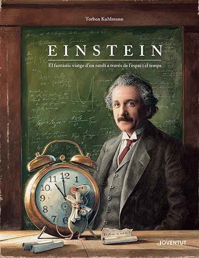 EINSTEIN EL FANTASTIC VIATGE D'UN RATOLI A TRAVES DE L'ESPAI | 9788426147561 | TORBEN KUHLMANN