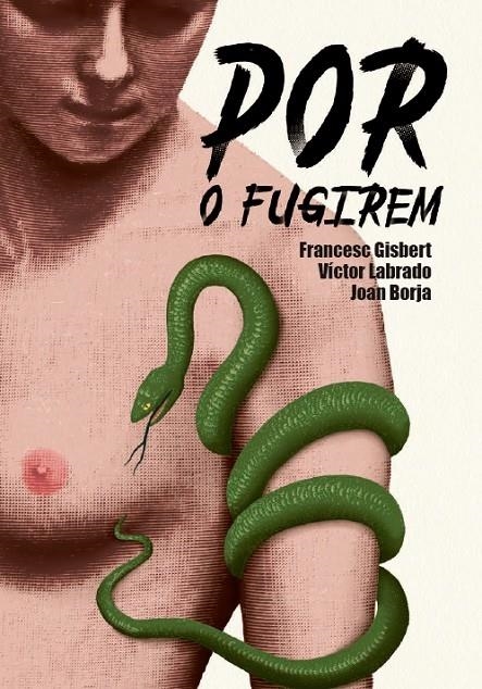 POR O FUGIREM | 9788417497088 | FRANCESC GISBERT / VICTOR LABRADO / JOAN BORJA