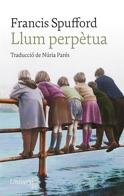 LLUM PERPETUA | 9788418887123 | FRANCIS SPUFFORD