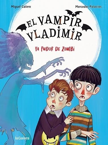 EL VAMPIR VLADIMIR FA PIDOR DE ZOMBI | 9788424672522 | MIGUEL CALERO / MERCEDES PALACIOS