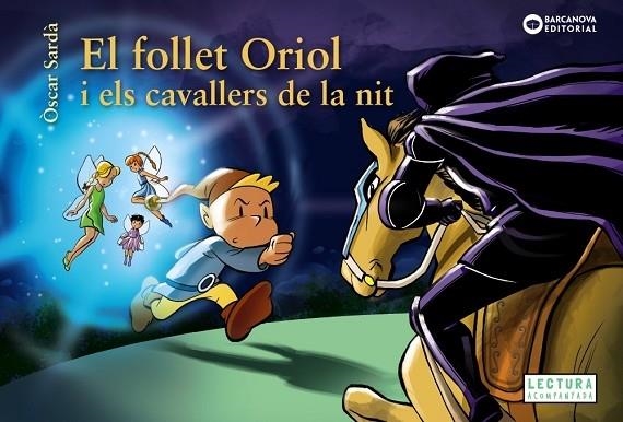 EL FOLLET ORIOL I ELS CAVALLERS DE LA NIT | 9788448959487 | OSCAR SARDA