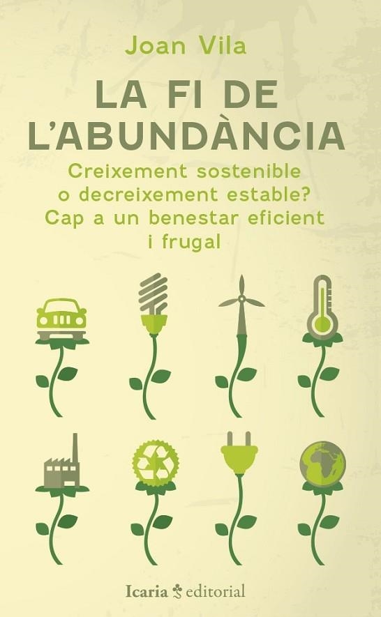 LA FI DE L'ABUNDANCIA  CREIXAMENT SOSTENIBLE... | 9788419200884 | JOAN VILA