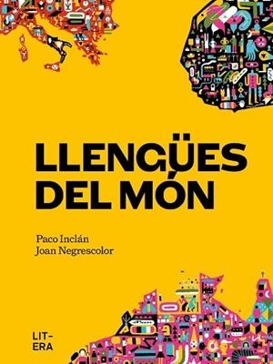 LLENGUES DEL MON | 9788412585179 | PACO INCLAN / JOAN NEGRESCOLOR