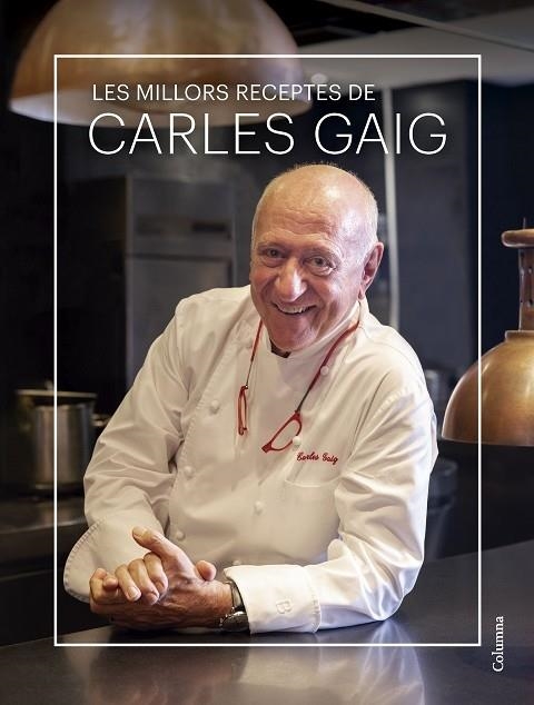 LES MILLORS RECEPTES DE CARLES GAIG | 9788466431712 | CARLES GAIG