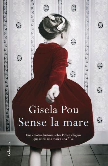 SENSE LA MARE | 9788466409001 | GISELA POU