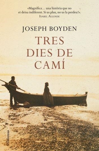 TRES DIES DE CAMÍ | 9788466409414 | JOSEPH BOYDEN