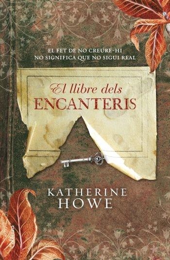 EL LLIBRE DELS ENCANTERIS | 9788466410649 | KATHERINE HOWE