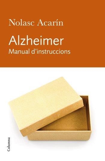 ALZHEIMER. MANUAL D'INSTRUCCIONS | 9788466412278 | NOLASC ACARIN