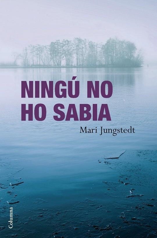 NINGU NO HO SABIA | 9788466412698 | MARI JUNGSTEDT