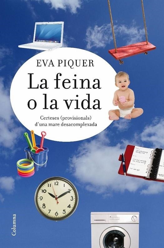 LA FEINA O LA VIDA | 9788466413183 | EVA PIQUER