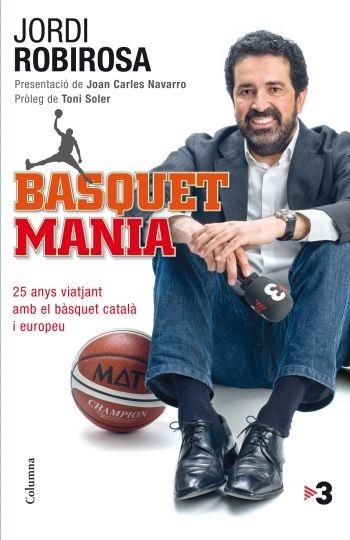 BASQUET MANIA | 9788466413619 | JORDI ROBIROSA