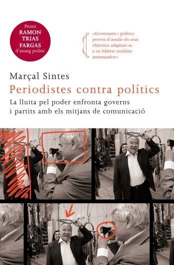 PERIODISTES CONTRA POLITICS | 9788466414128 | MARÇAL SINTES