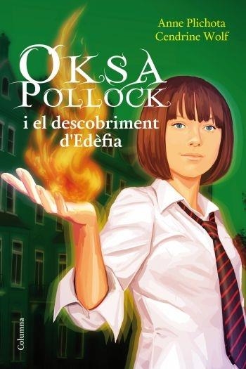 OKSA POLLOCK I EL DESCOBRIMENT D'EDEFIA | 9788466413992 | ANNE PLICHOTA / CENDRINE WOLF