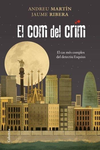 EL COM DEL CRIM | 9788466411783 | ANDREU MARTIN / JAUME RIBERA