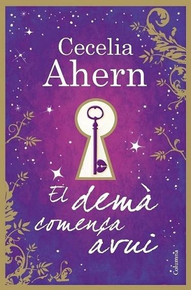 EL DEMA COMENÇA AVUI | 9788466414142 | CECILIA AHERN