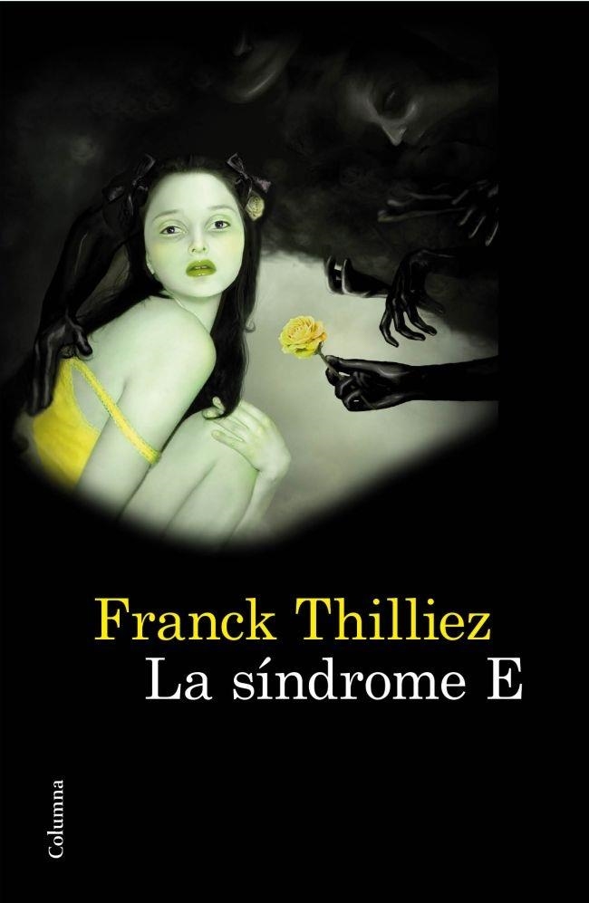 LA SINDROME E | 9788466414746 | FRANCK THILLIEZ