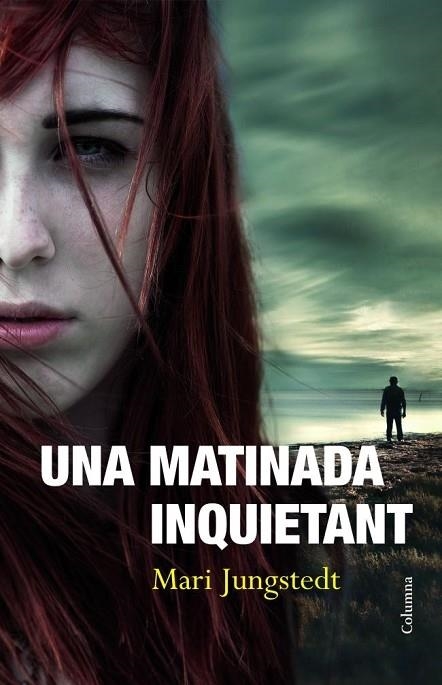 UNA MATINADA INQUIETANT | 9788466414135 | MARI JUNGSTEDT