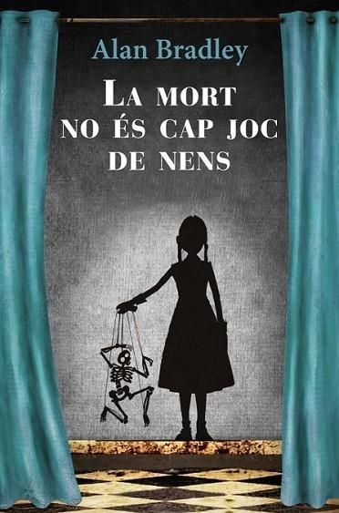 LA MORT NO ES CAP JOC DE NENS | 9788466413510 | ALAN BRADLEY