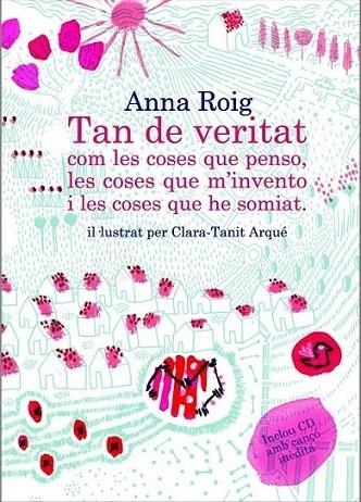 TAN DE VERITAT COM LES COSES QUE PENSO, LES COSES QUE M'INVE | 9788466414036 | ANNA ROIG