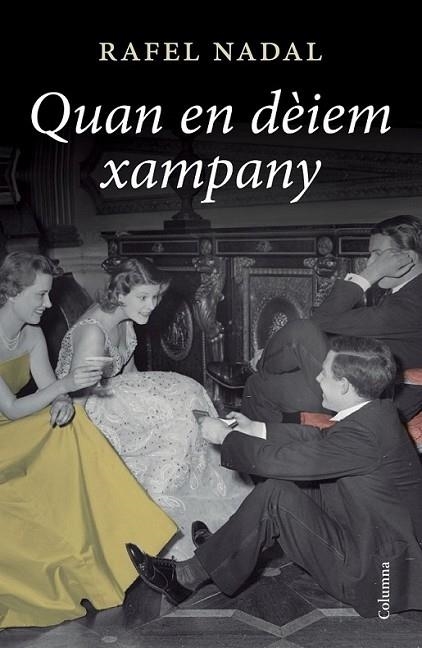 QUAN EN DEIEM XAMPANY | 9788466417303 | RAFEL NADAL