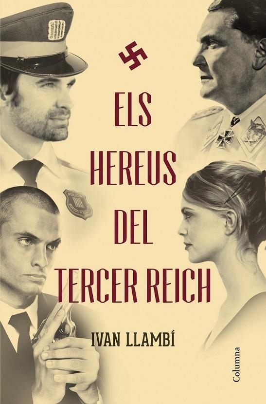 ELS HEREUS DEL TERCER REICH | 9788466418676 | IVAN LLAMBI