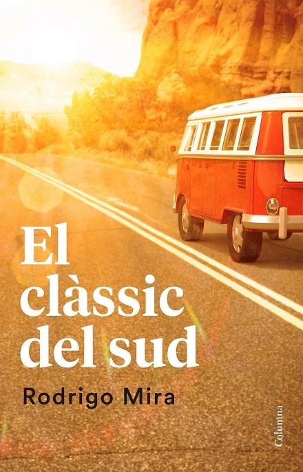 EL CLASSIC DEL SUD | 9788466421638 | RODRIGO MIRA