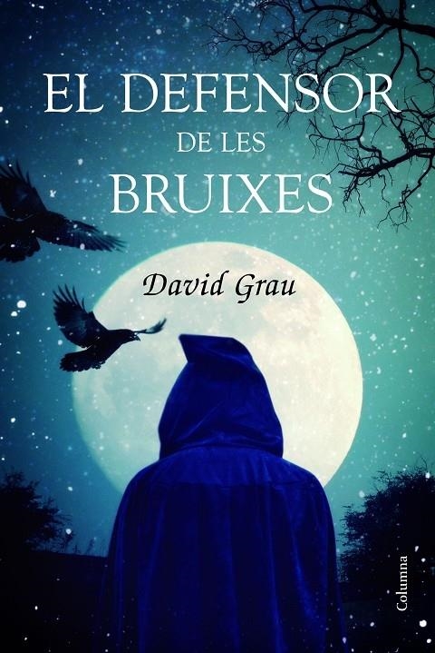 EL DEFENSOR DE LES BRUIXES | 9788466421966 | DAVID GRAU