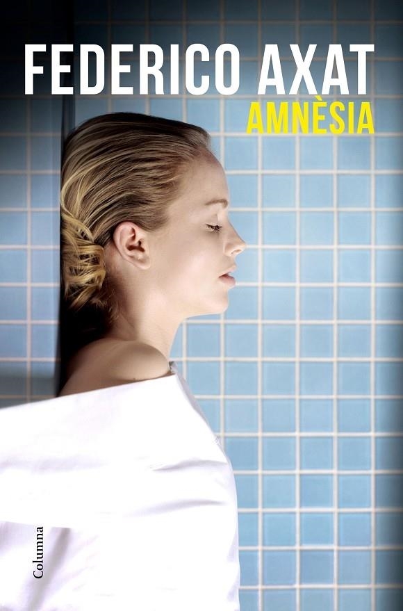 AMNESIA | 9788466424189 | FEDERICO AXAT