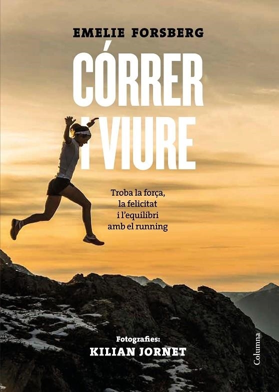 CORRER I VIURE | 9788466424660 | EMELIE FORSBERG