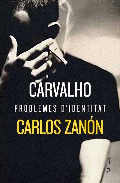 CARVALHO   PROBLEMES D'IDENTITAT | 9788466424776 | CARLOS ZANON