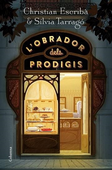 L'OBRADOR DELS PRODIGIS | 9788466424790 | C. ESCRIBA - SILVIA TARRAGO