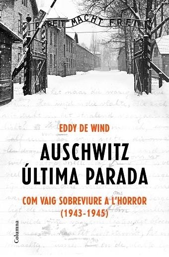 AUSCHWITZ ULTIMA PARADA | 9788466425872 | EDDY DE WIND