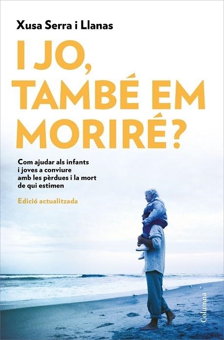 I JO, TAMBE EM MORIRE? | 9788466426022 | XUSA SERRA LLANAS