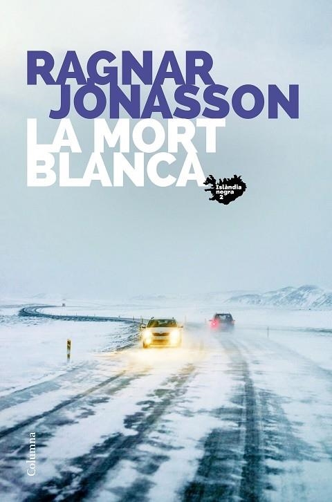 LA MORT BLANCA | 9788466426800 | RAGNAR JONASSON